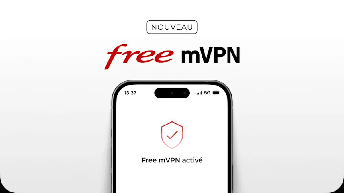 Free : lancement du service VPN gratuit mVPN pour ses clients mobiles